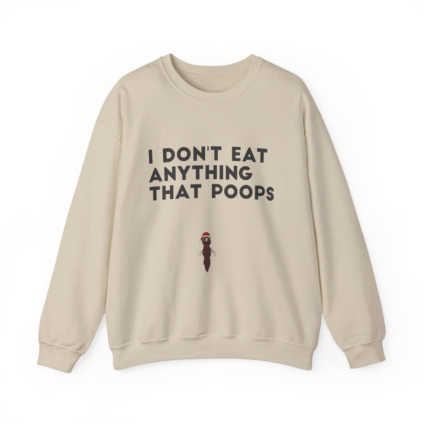 I DON'T EAT ANYTHING THAT POOPS W/ Hanky